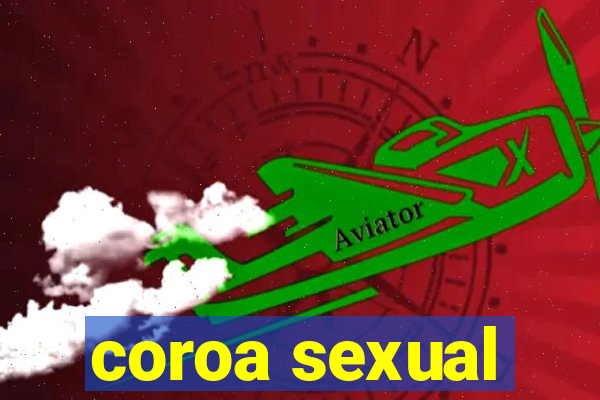 coroa sexual